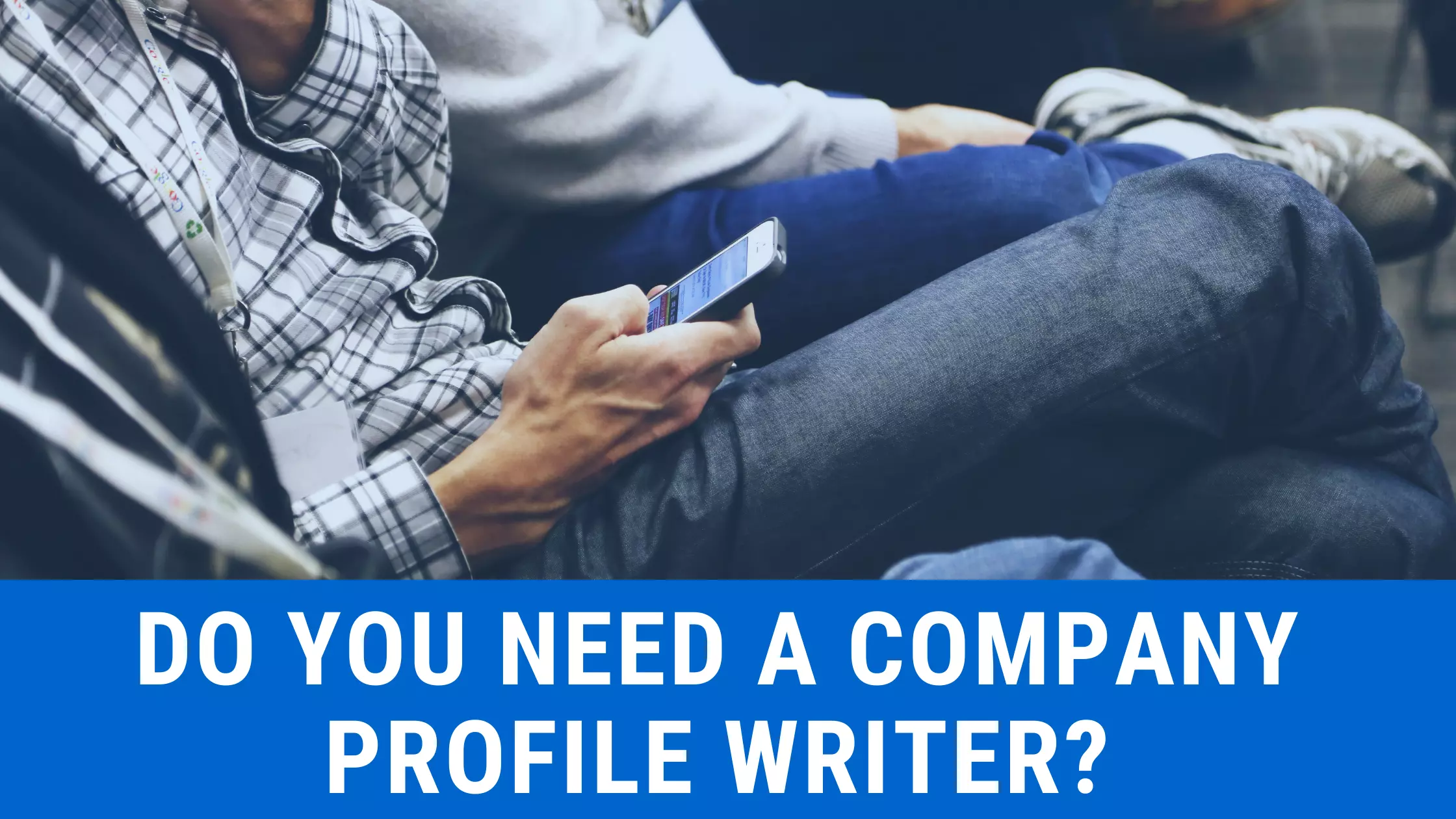 Do you need a company profile writer?