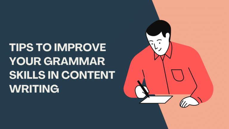 7 Tips To Improve Your Grammar Skills In Content Writing