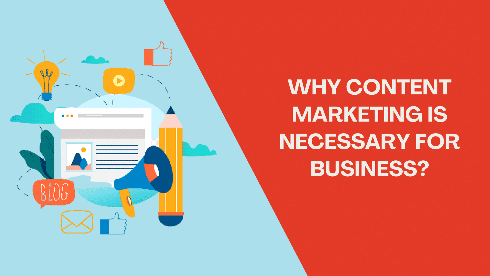 Find out Why Content Marketing is necessary for business