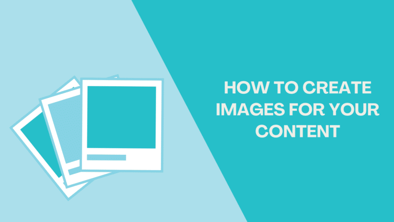 How to Create Images for Your Content: Step-by-Step Guide