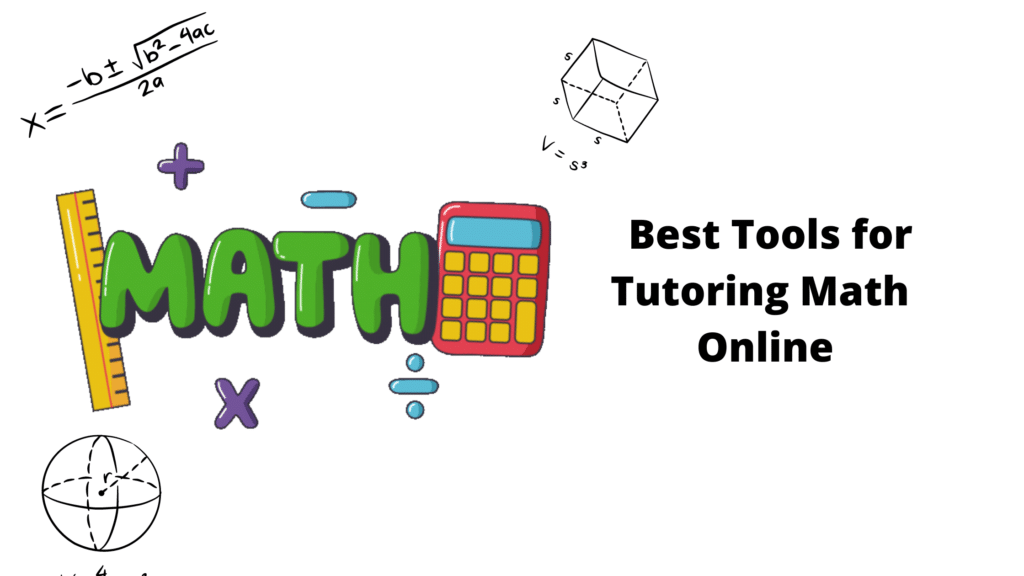 6 Best Tools for Tutoring Math Online In 2023