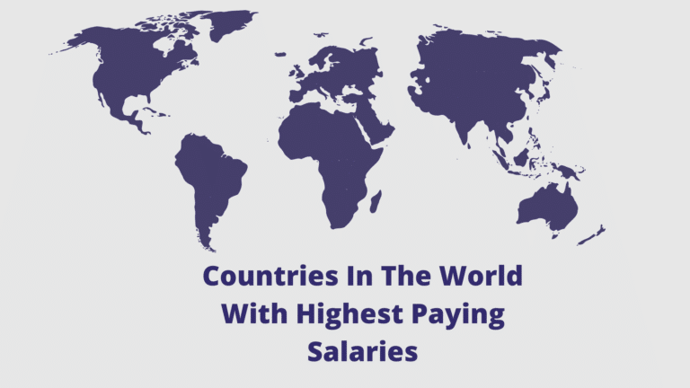 Top 10 Countries In The World With Highest Paying Salaries In 2022