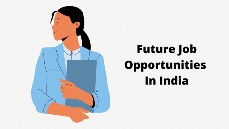 15 Future Job Opportunities In India To Get High Salary
