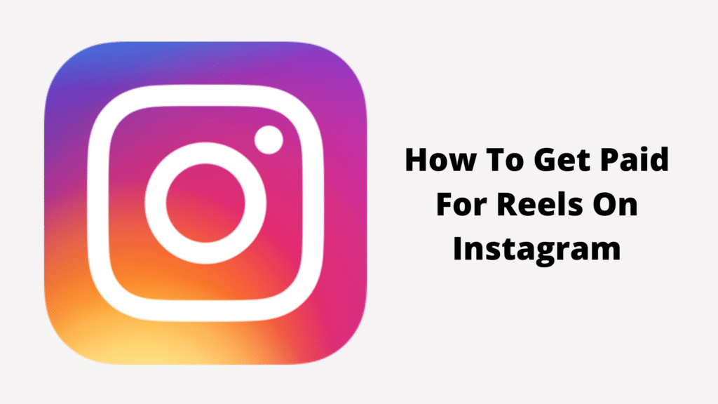 how-to-get-paid-for-reels-on-instagram-in-2024