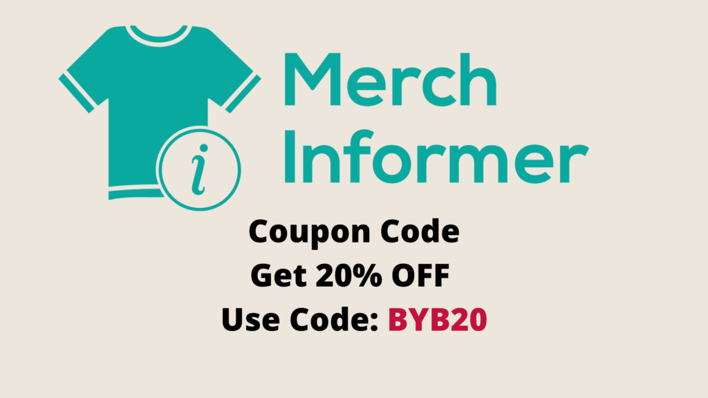 Merch Informer Coupon Code 2024 20 Off Coupon Code