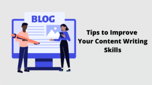 Improve Your Content Writing Skills