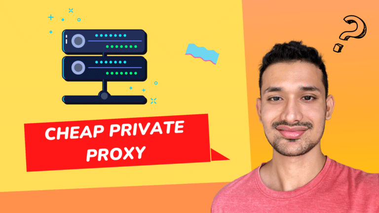The 8 Best Cheap Private Proxy Servers of 2023: (My #1 Pick)