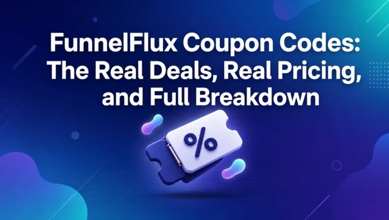 FunnelFlux Coupon Codes: The Real Deals, Real Pricing, and Full Breakdown