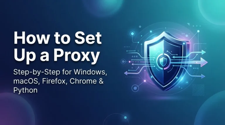 How to Set Up a Proxy