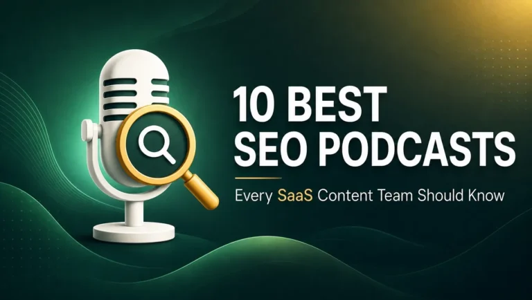10 Best SEO Podcasts Every SaaS Content Team Should Know